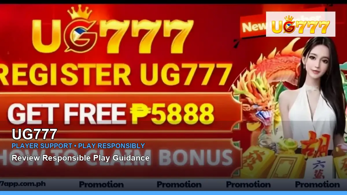 UG777 player support and responsible gaming guide for Philippine players