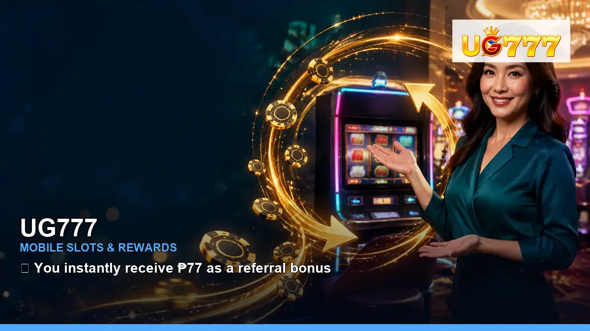 UG777 mobile slot promotions and casino games for Philippine players